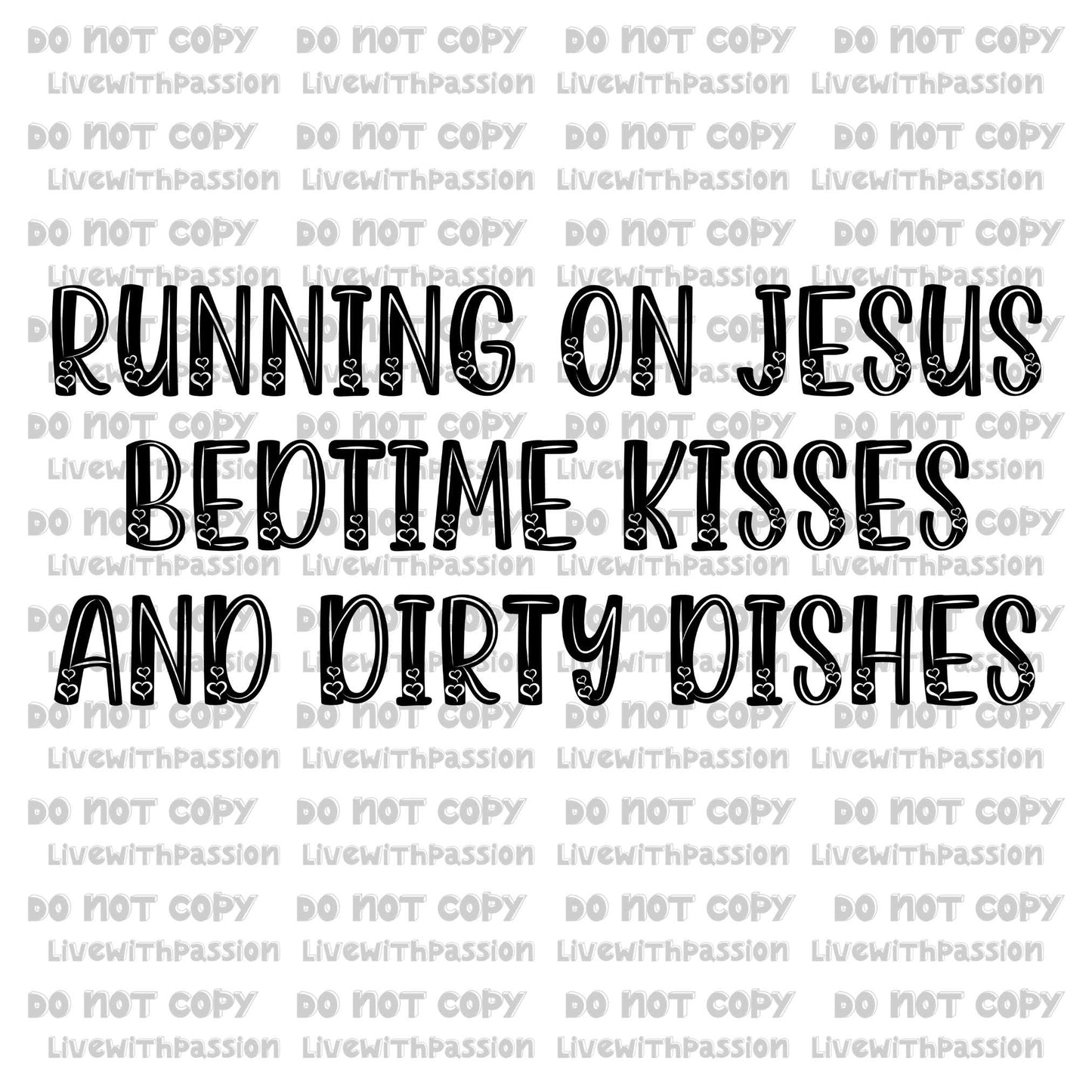 Running on Jesus Bedtime Kisses and Dirty Dishes V1 digital