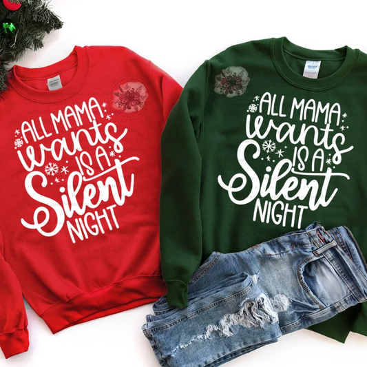 all mama wants is a silent night t-shirt