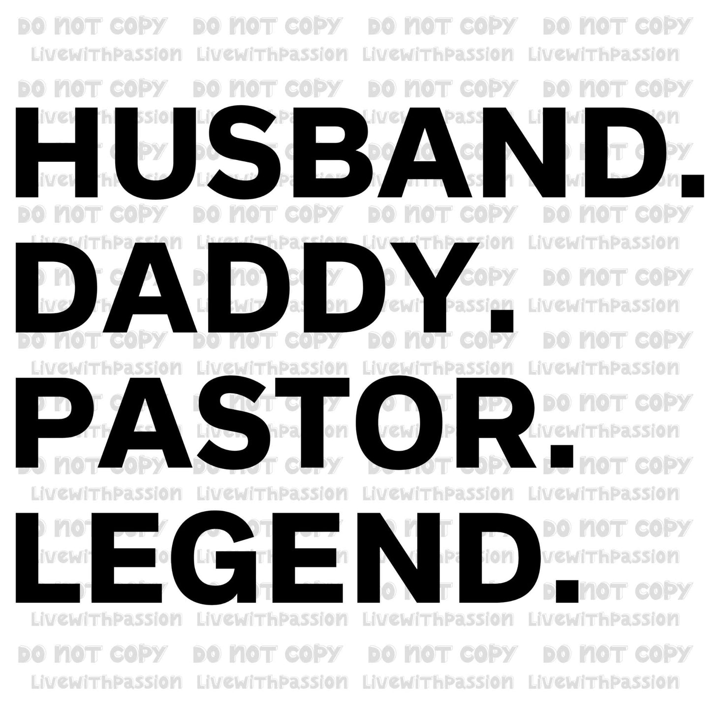 Husband Daddy Pastor Legend digital