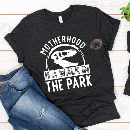 motherhood is a walk in the park