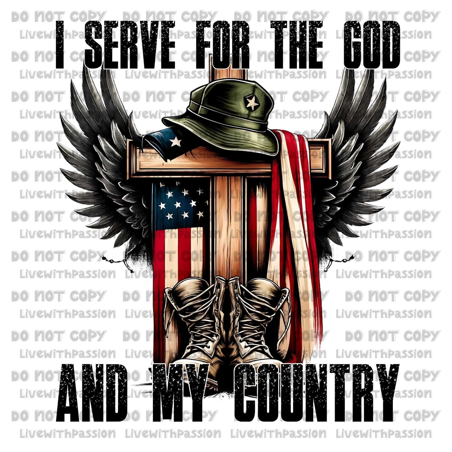 I Serve For THE God and My Country digital