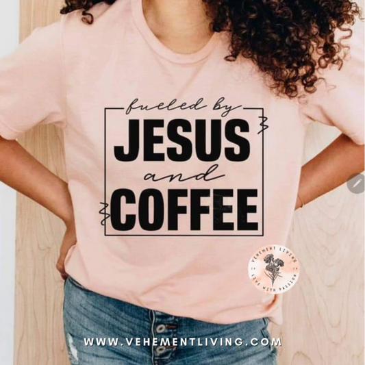 fueled by Jesus and coffee