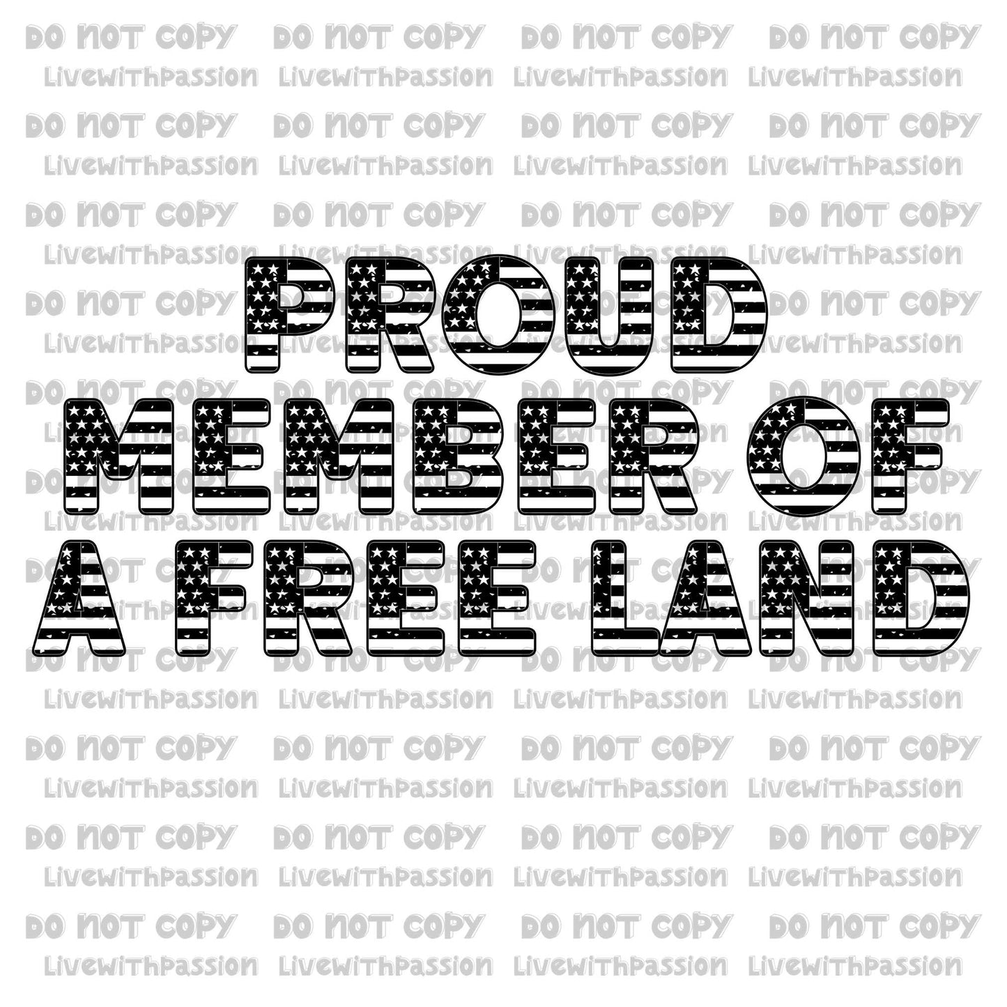 Proud Member of A Free Land digital