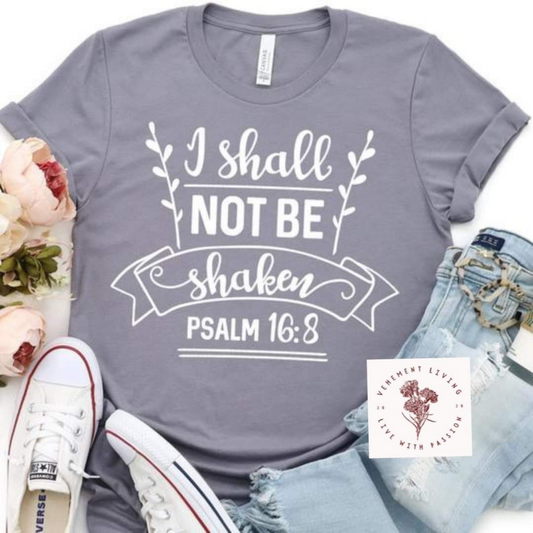 I shall not be shaken