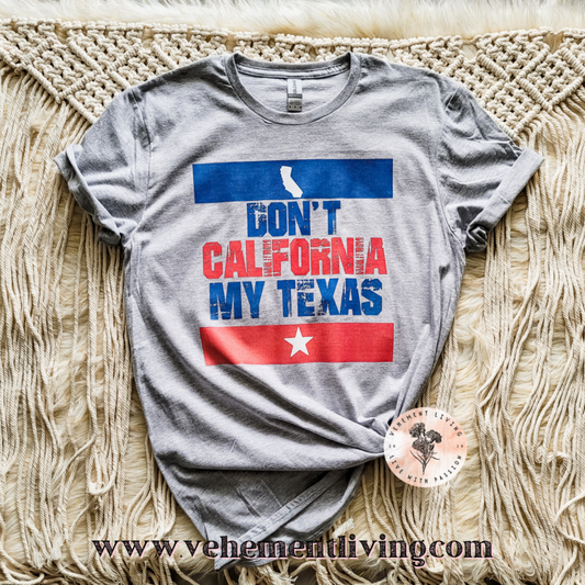 don't california my texas