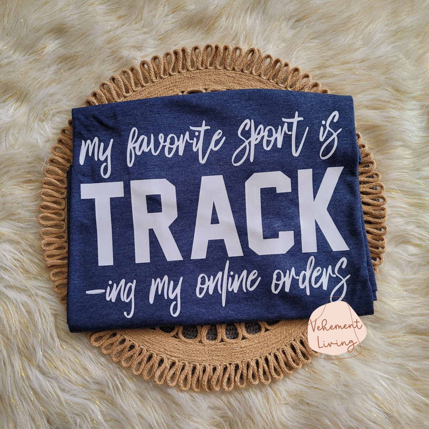 my favorite sport is track-ing my online orders