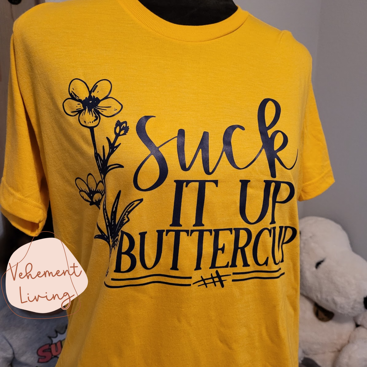 suck it up buttercup