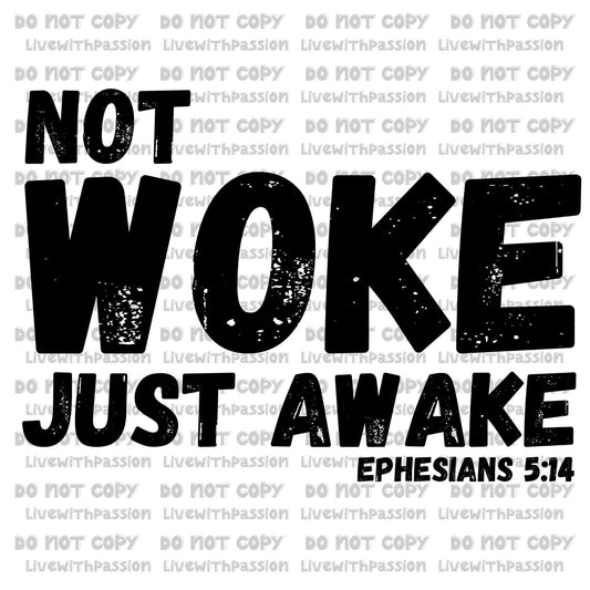 Not Woke Just Awake digital