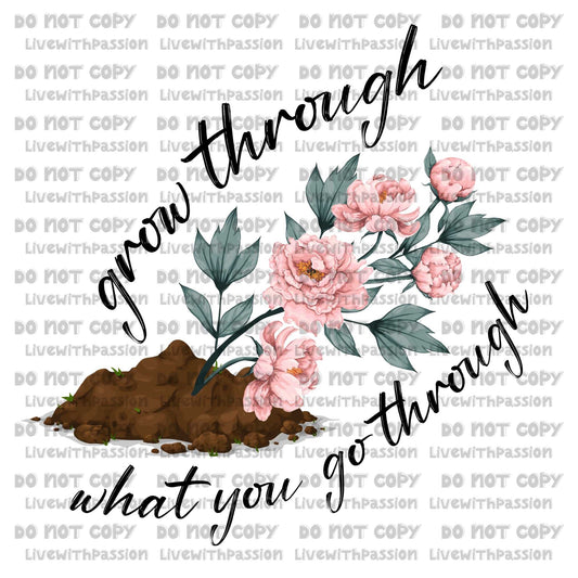 Grow Through What You Go Through digital