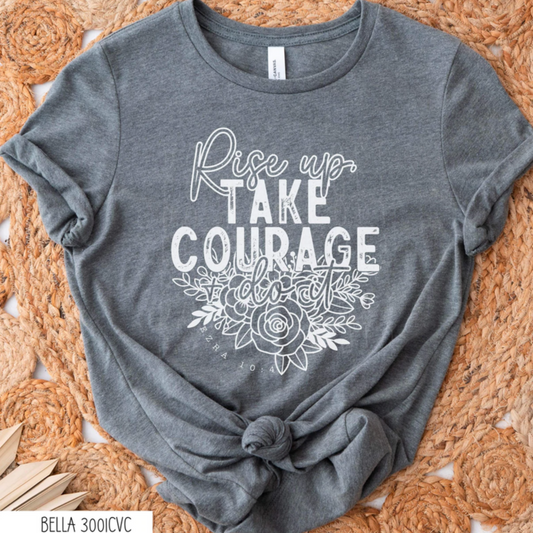 rise up take courage