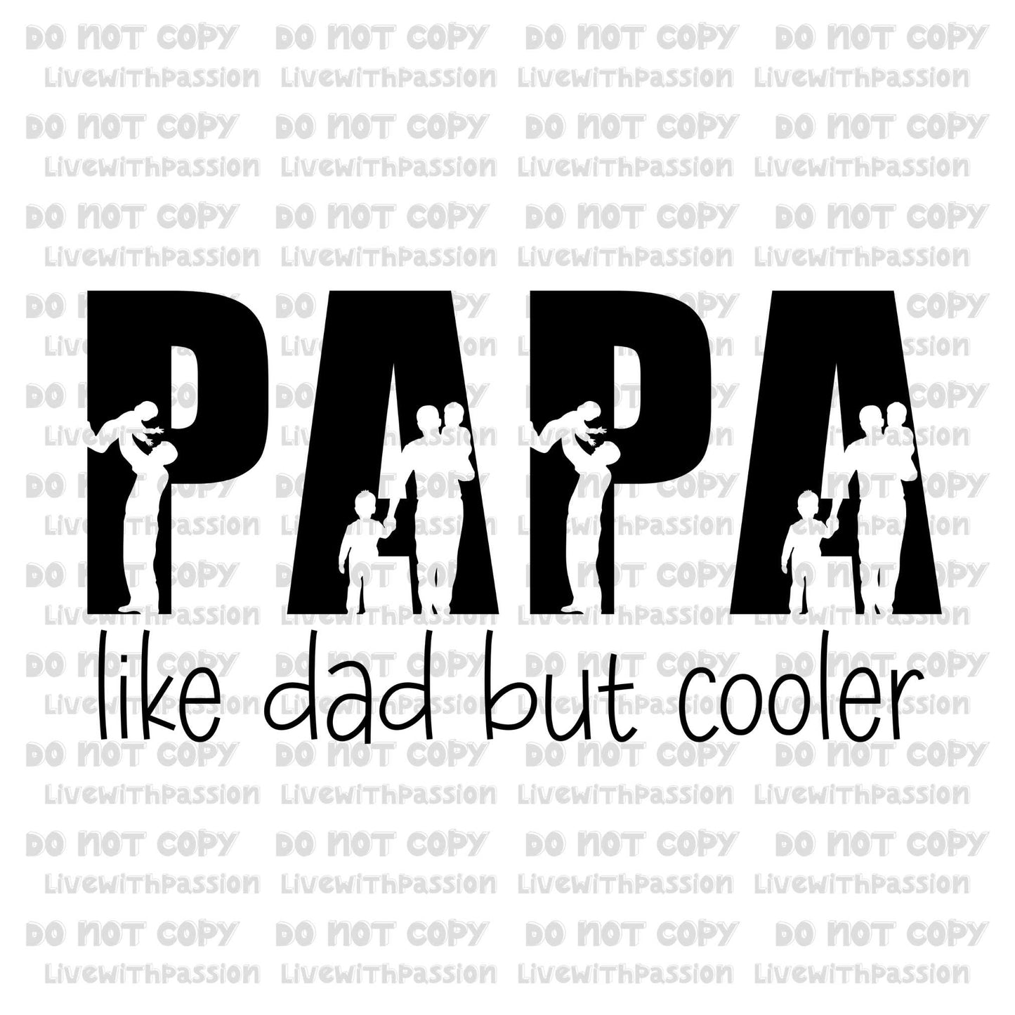 PAPA Like Dad But Cooler digital