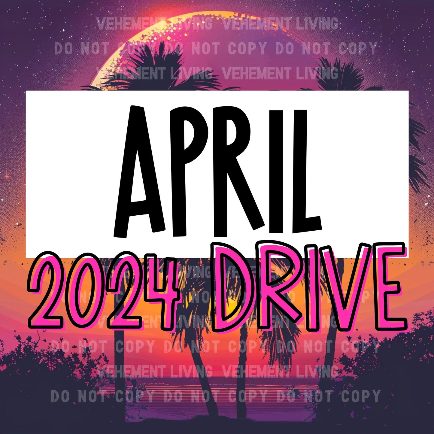 April 2024 Drive