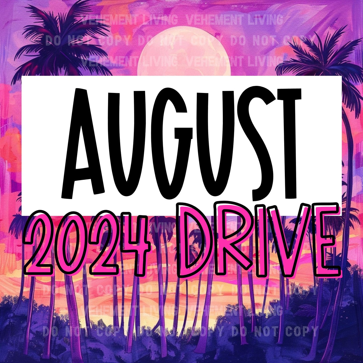 August 2024 Drive