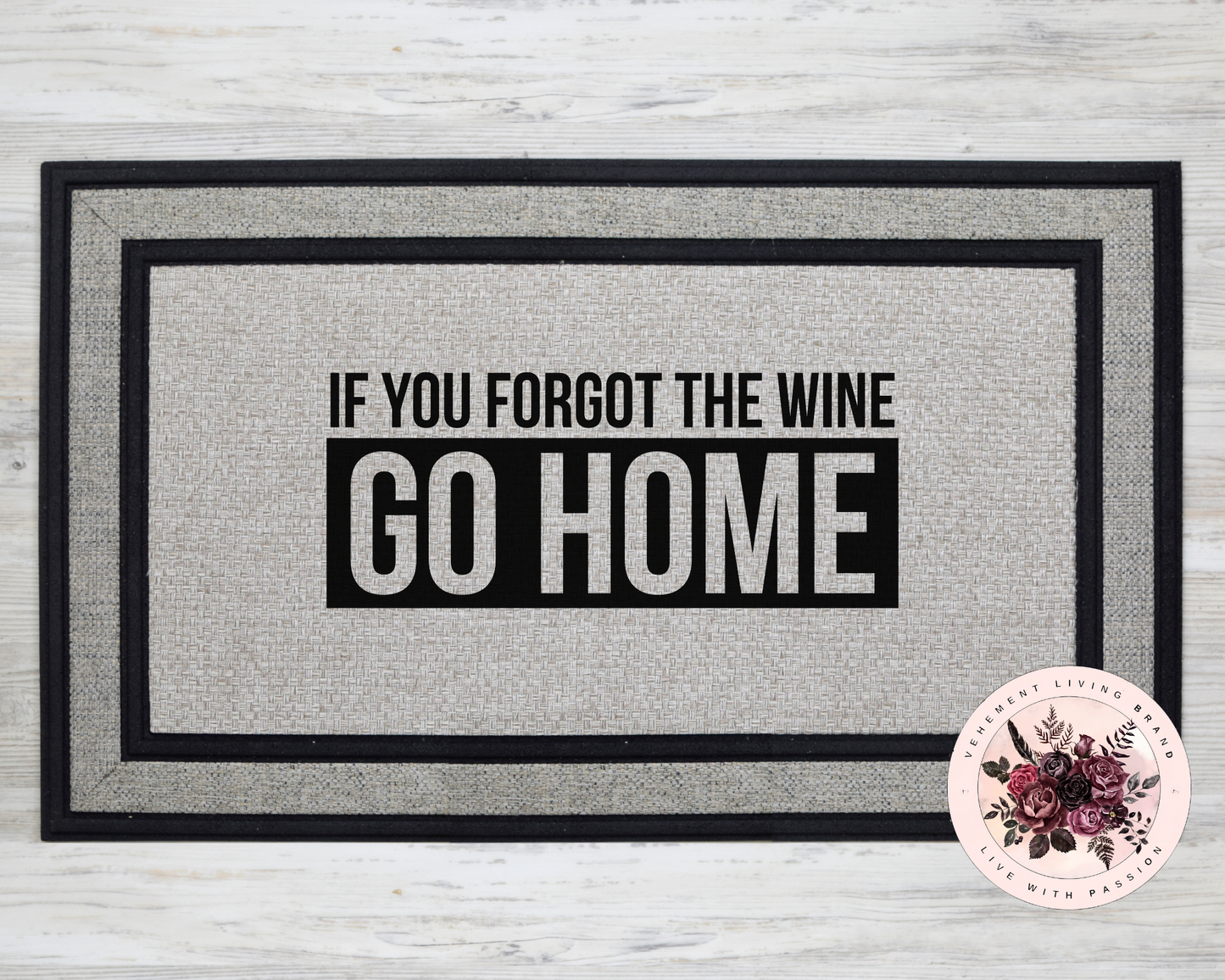 if you forgot the wine go home