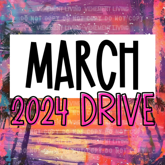 March 2024 Drive