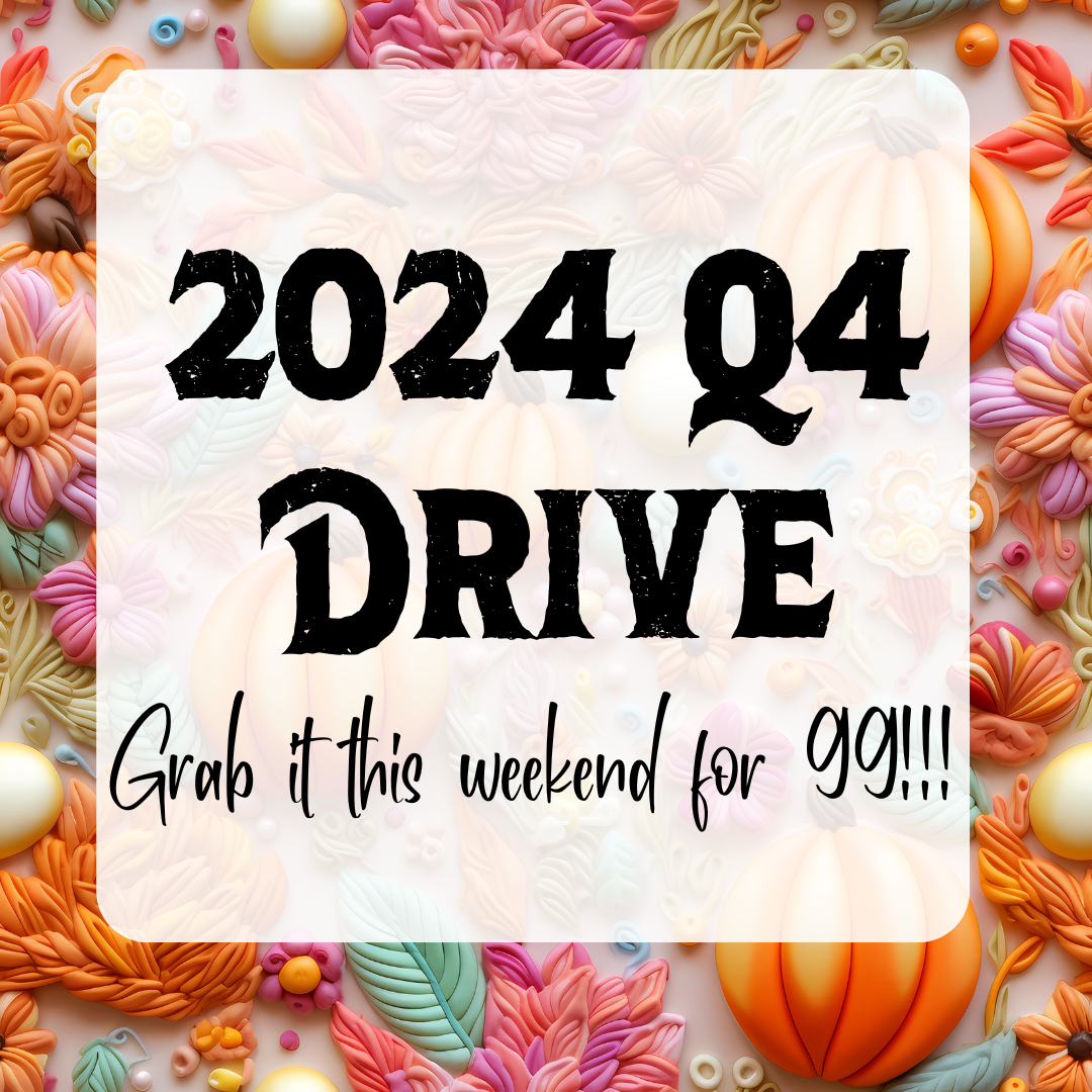 Q4 September - December 2024 Drive