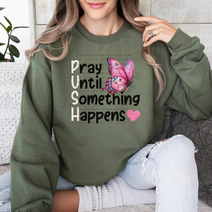 pray until something happens PUSH digital design