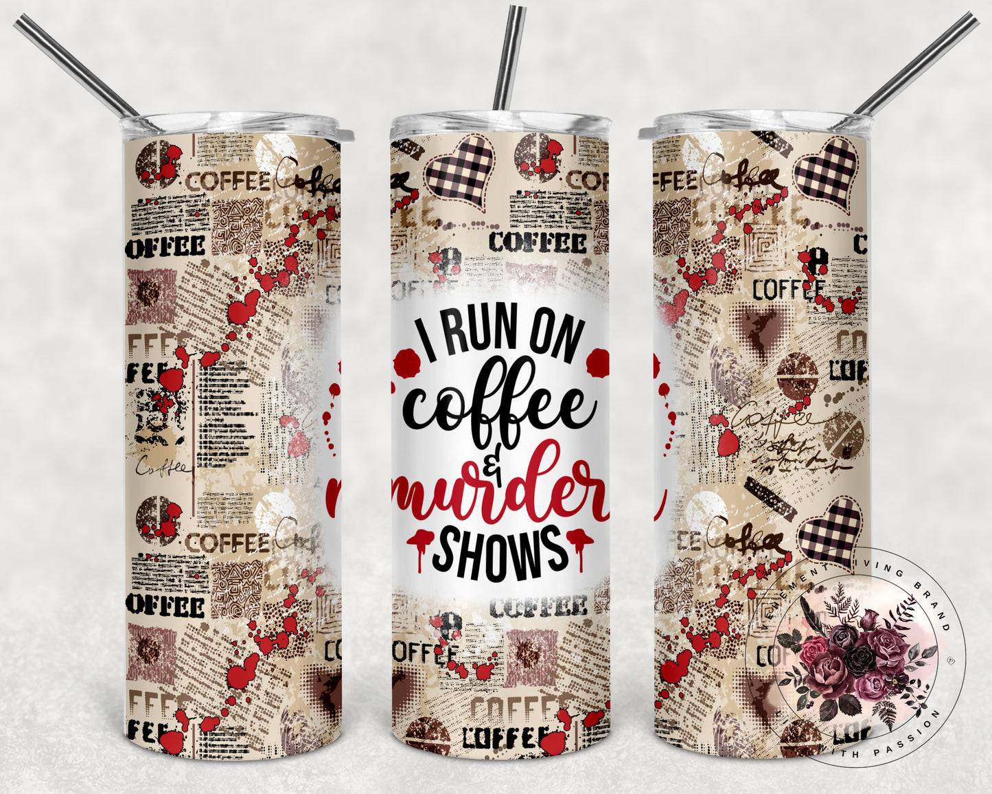 I Run On Coffee & Murder Shows