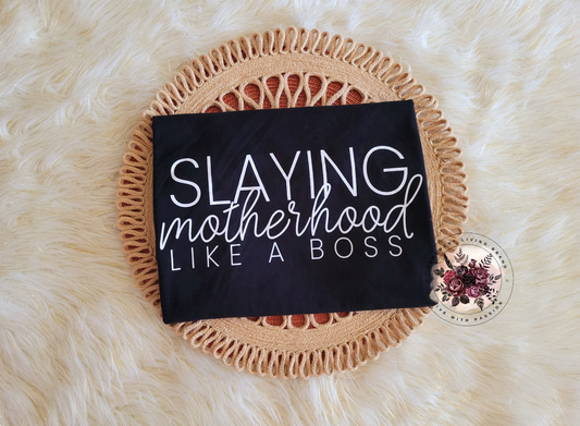 slaying motherhood like a boss