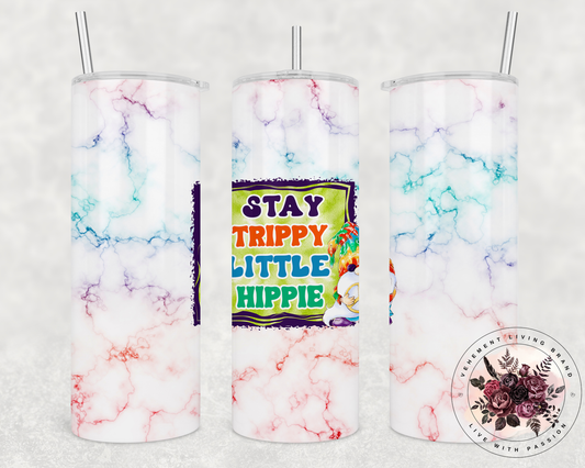 Stay Trippy Little Hippie