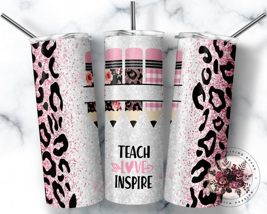 Teach Love Inspire - Add Your Own Text